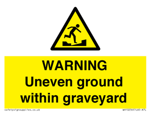 WARNING Uneven ground within graveyard